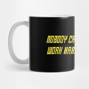 work hard Mug